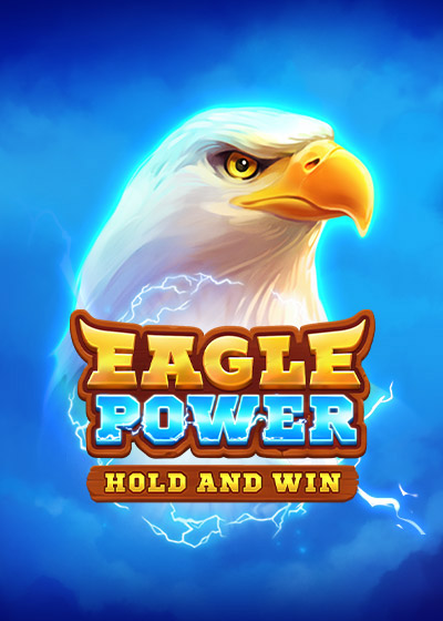 Eagle Power: Hold and WIn